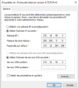 Propriétés IPv4 du poste : adresse 172.18.50.3, DNS 172.18.50.2.